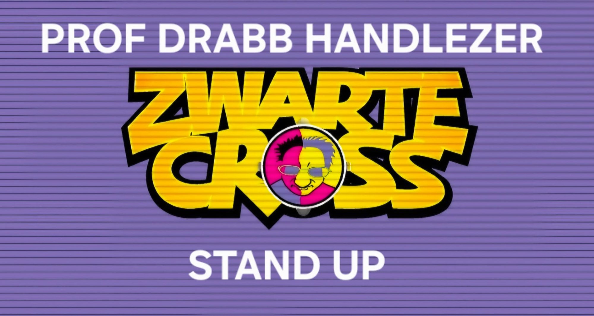 Affiche op een paarse achtergrond met het logo van de Zwarte Cross en de tekst Prof Drabb Handlezer, Stand Up